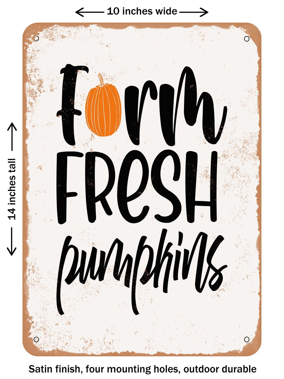 DECORATIVE METAL SIGN - Farm Fresh Pumpkins  - Vintage Rusty Look